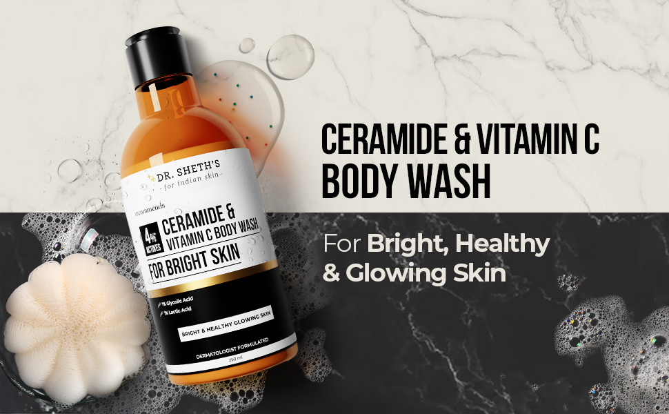 Dr. Sheth's Ceramide & Vitamin C Body Wash | For Bright, Healthy & Glowing Skin | Exfoliates & Evens Skin Tone | 4% Actives (1% Lactic Acid, 1% Glycolic Acid & 2% Niacinamide) | Sulphate Free | Gentle Exfoliating Shower Gel