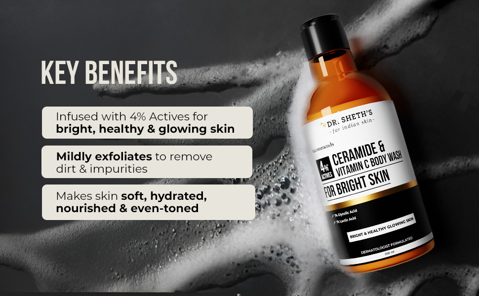 Dr. Sheth's Ceramide & Vitamin C Body Wash | For Bright, Healthy & Glowing Skin | Exfoliates & Evens Skin Tone | 4% Actives (1% Lactic Acid, 1% Glycolic Acid & 2% Niacinamide) | Sulphate Free | Gentle Exfoliating Shower Gel