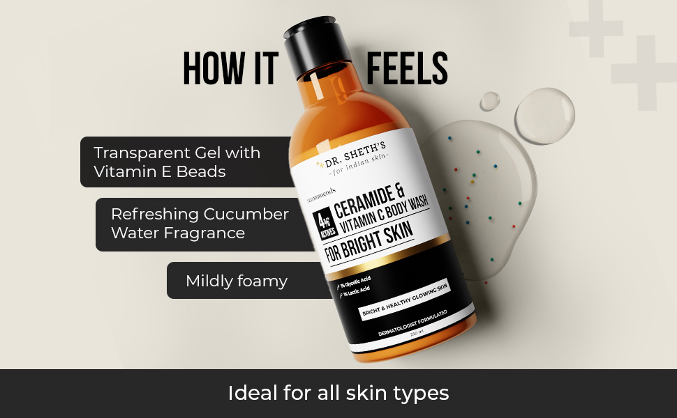 Dr. Sheth's Ceramide & Vitamin C Body Wash | For Bright, Healthy & Glowing Skin | Exfoliates & Evens Skin Tone | 4% Actives (1% Lactic Acid, 1% Glycolic Acid & 2% Niacinamide) | Sulphate Free | Gentle Exfoliating Shower Gel