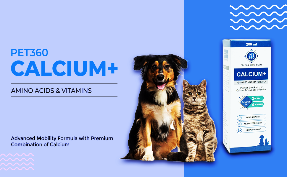PET360 Calcium+ Advanced Mobility Formula with Calcium, Amino Acids & Vitamins for Dogs & Cats | Bone Growth, Muscle Strength & Nerve Support | Nutritional Supplements for Pets - 200 ml
