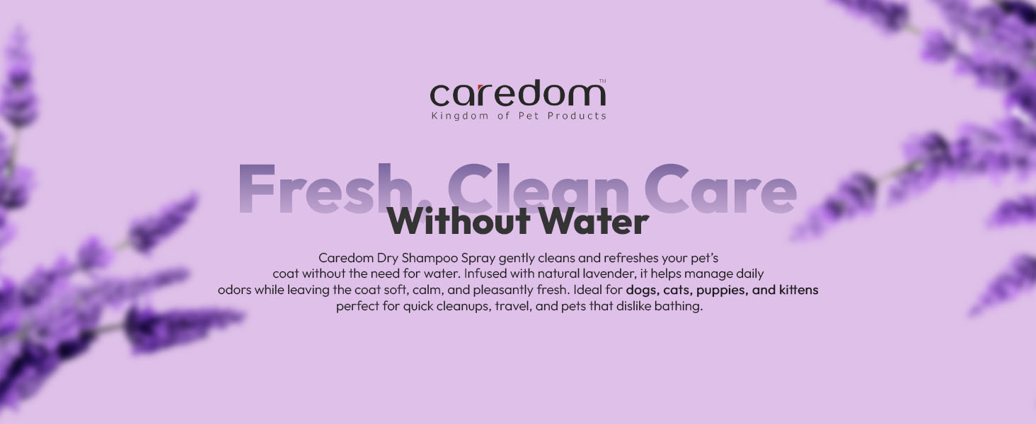 Caredom Dry Shampoo for Dogs & Cats | Waterless Dog Shampoo Spray with Lavender | Dry Bath for Cats | Fresh & Clean for Pets | Wash Grooming Spray (200 ml)