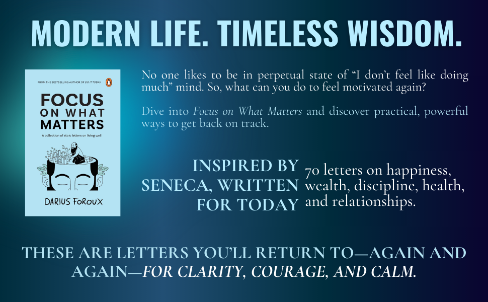 Focus on What Matters: A Collection of Stoic Letters on Living Well (Premium Hardcover Edition)