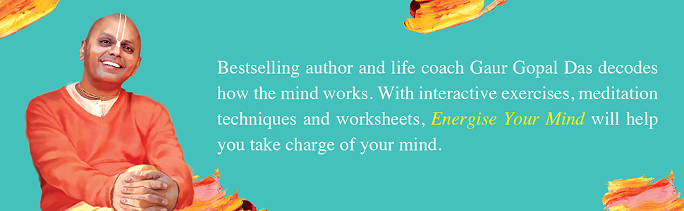 Energize Your Mind: Learn the Art of Mastering Your Thoughts, Feelings and Emotions