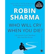 Who Will Cry When You Die?