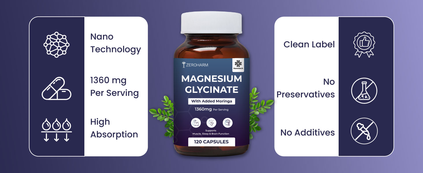 ZEROHARM Magnesium Glycinate Supplement | Plant-based Nano Magnesium Supplement with Moringa | Supports Muscle, Sleep & Brain Function | High Strength 1360mg (132mg Elemental) | 120 Veg Capsules