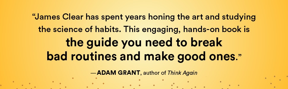 Atomic Habits: Tiny Changes, Remarkable Results