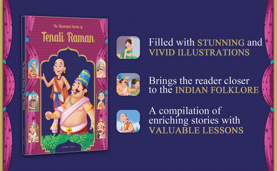 The Illustrated Stories of Tenali Raman: Classic Tales From India
