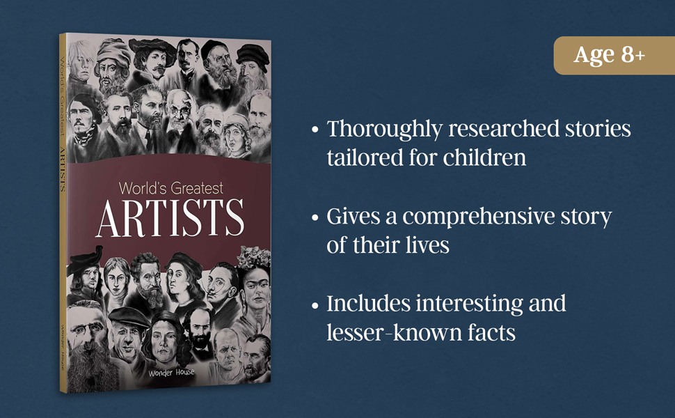 World's Greatest Artists : Biographies of Inspirational Personalities For Kids