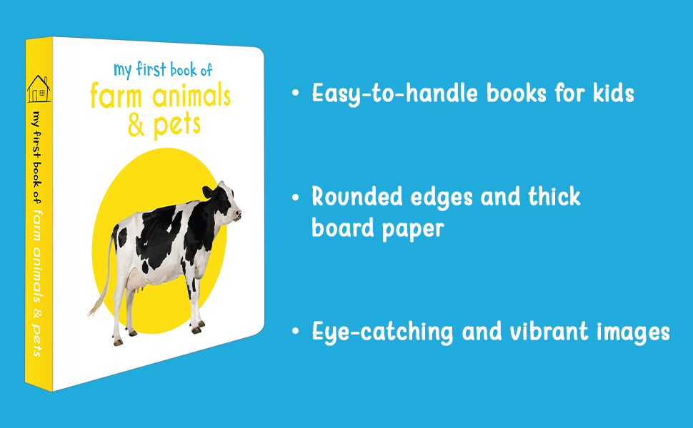 My First Book Of Farm Animals & Pets For Kids | Age 0–3 Years | Board Book | Early Learning | Farm Animals | Pets | Bright Pictures | Vocabulary Building | Toddlers | Preschoolers | Latest Edition