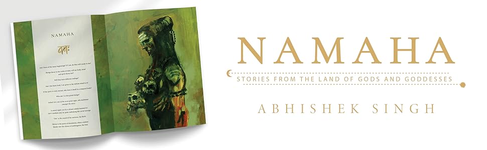 NAMAHA: Stories From the Land of Gods and Goddesses by Abhishek Singh