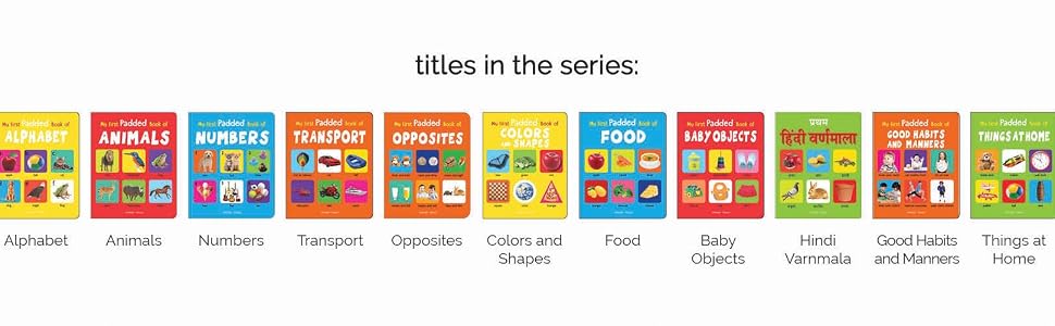 My First Padded Book of Alphabet: Early Learning Board Book for Kids | Learn ABC with Bright and Colorful Pictures | Durable Padded Board Book for Babies, Toddlers & Preschoolers | Ages 0–5 Years
