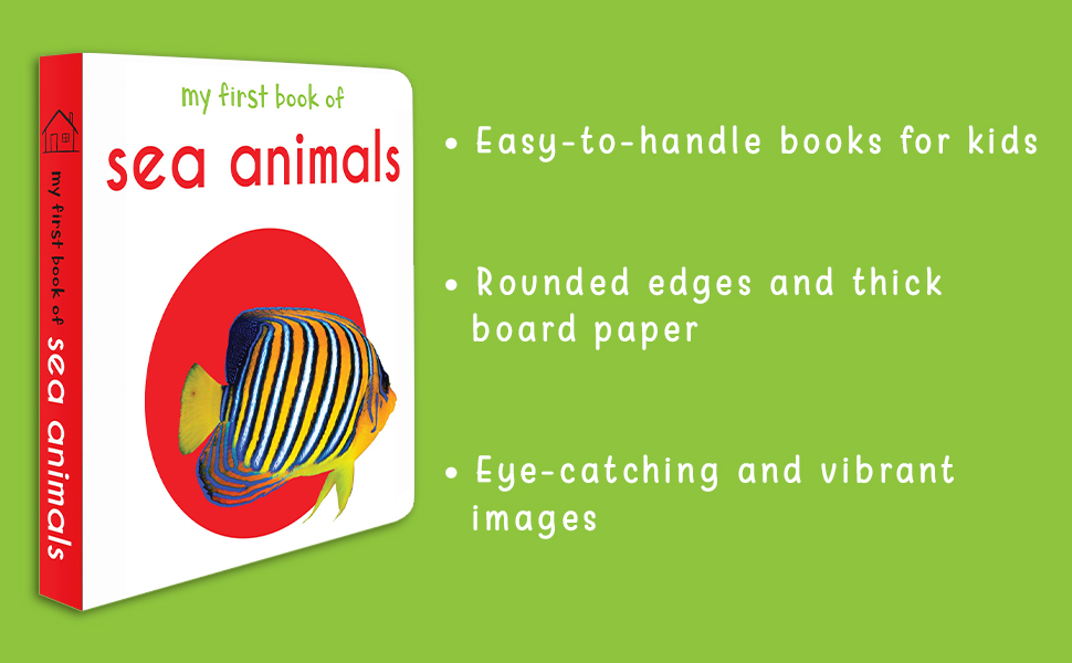 My First Book Of Sea Animals | Ages 0–3 Years | Ocean Animals | Board Book For Kids | Fish | Dolphins | Whales | Bright Pictures | Vocabulary Building | Toddlers & Preschoolers | Latest Edition