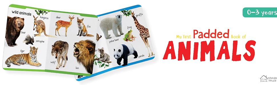 My First Padded Book Of Animals For Kids | Ages 0–5 Years | Early Learning | Board Book | Wild Animals | Farm Animals | Pets | Birds | Bright Pictures | Toddler & Preschooler | Latest Edition