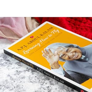 Learning How to Fly: Life Lessons for the Youth by A.P.J. Abdul Kalam