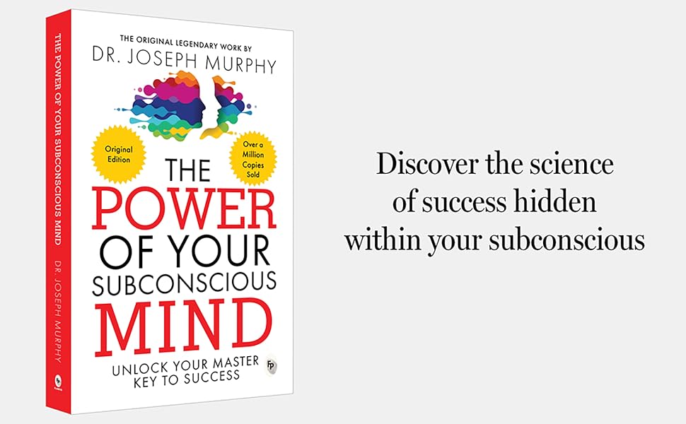 The Power of Your Subconscious Mind: Original Classic Edition Paperback by Joseph Murphy