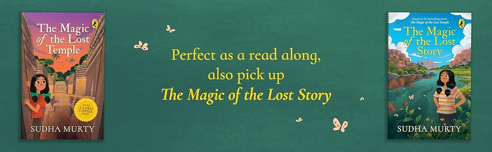 The Magic Of The Lost Temple: Illustrated, easy to read and much-loved first full length children’s fiction novel by Sudha Murty for ages 8–12
