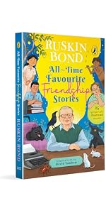 All-Time Favourites for Children: Classic Collection of 25+ most-loved, great stories by famous award-winning author (Full colour, must-read fiction short stories for kids) by Ruskin Bond