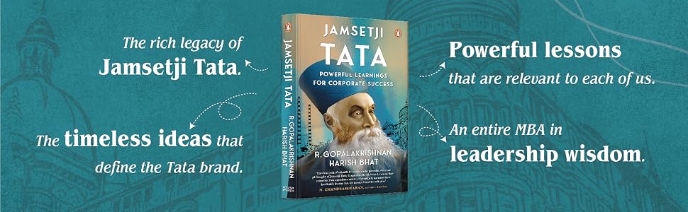 Jamsetji Tata: Powerful Learnings for Corporate Success by Harish Bhat and R Gopalakrishnan (Hardcover)