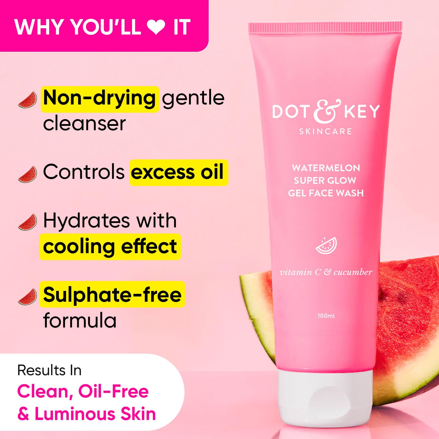 DOT & KEY Watermelon Super Glow Gel Face Wash With Vitamin C&Cucumber – view 2
