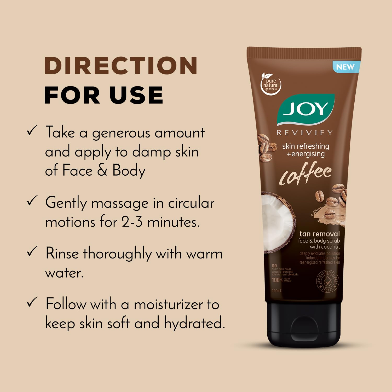 Joy Exfoliating Coffee Face & Body Scrub for Men & Women (200gm) – view 5