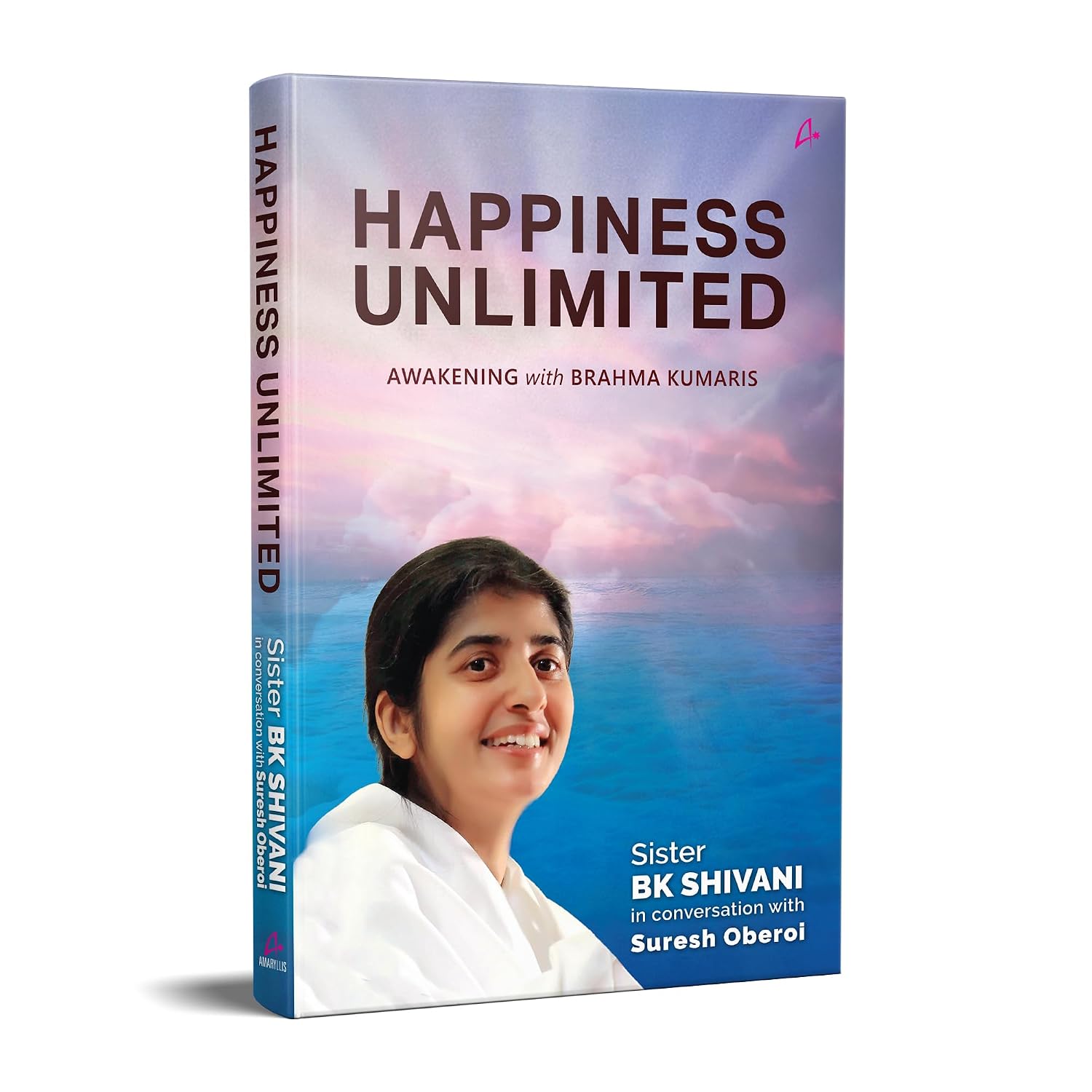 Happiness Unlimited: Awakening with Brahma Kumaris by BK Shivani – view 5
