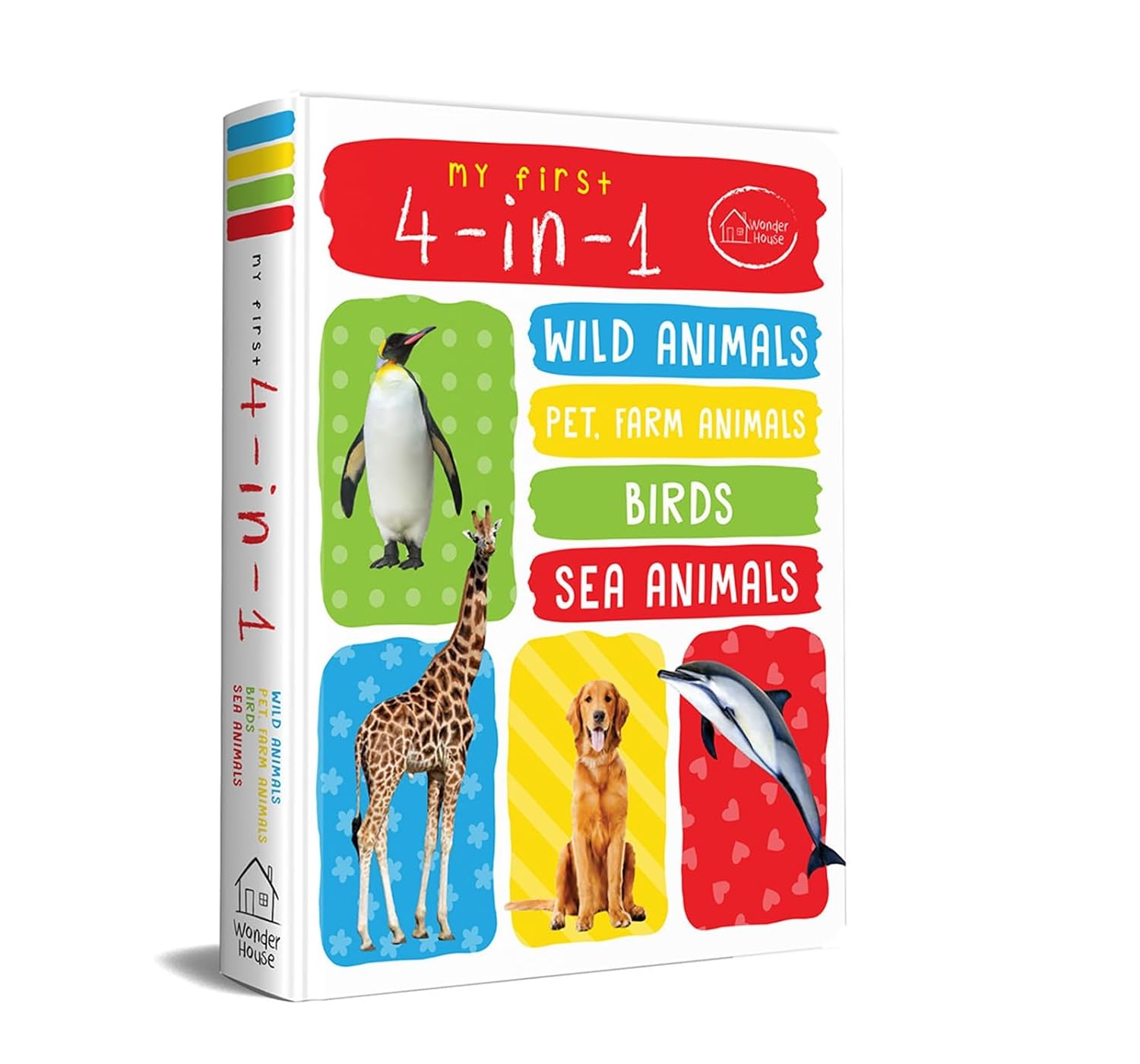 My First 4 In 1 - Wild Animals | Pet & Farm Animals | Birds | Sea Animals | Age 0–5 Years | Early Learning | Padded Board Book | Vocabulary Building For Kids | Toddlers & Preschoolers | Latest Edition