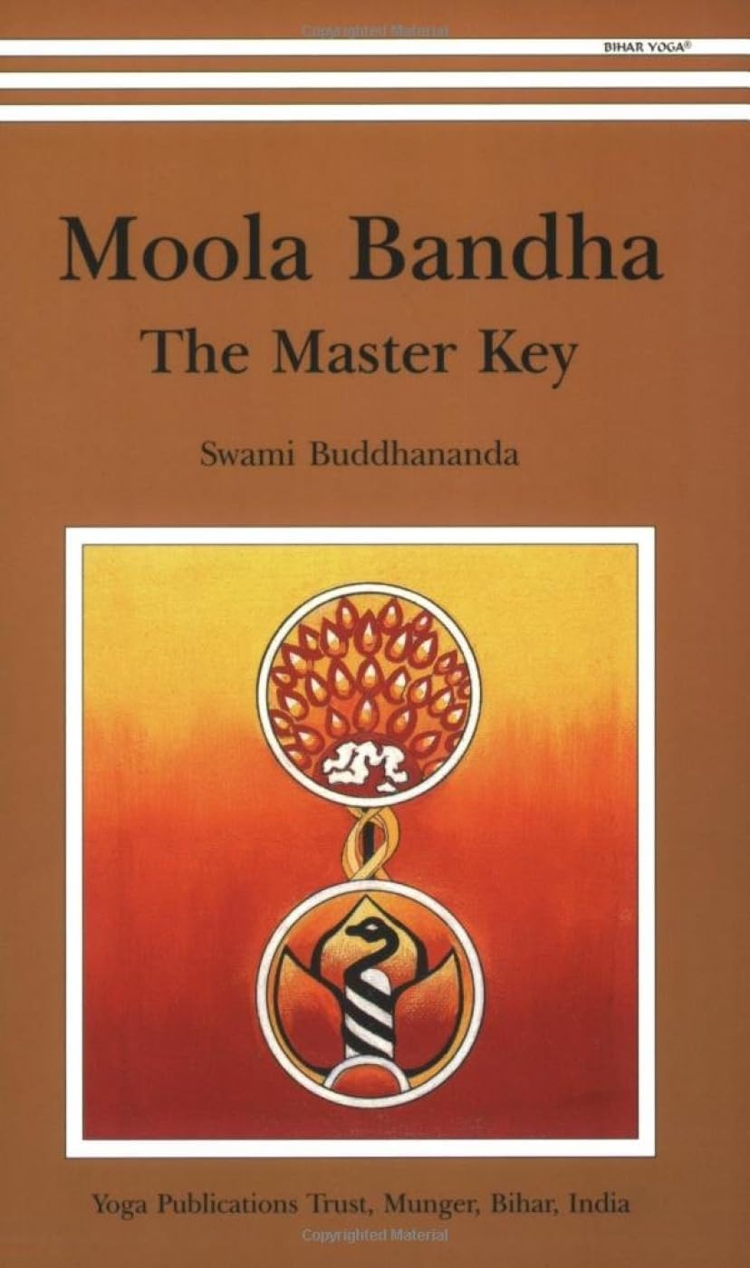 Moola Banda: The Master Key by Swami Satyananda