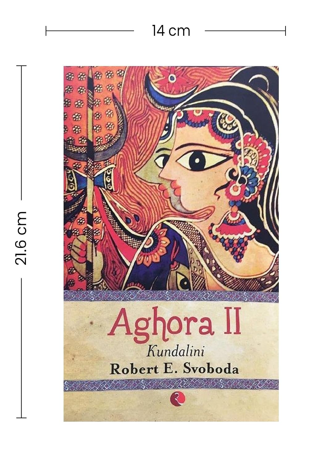 Kundalini Aghora, Vol. 2 by Robert E. Svoboda – view 3