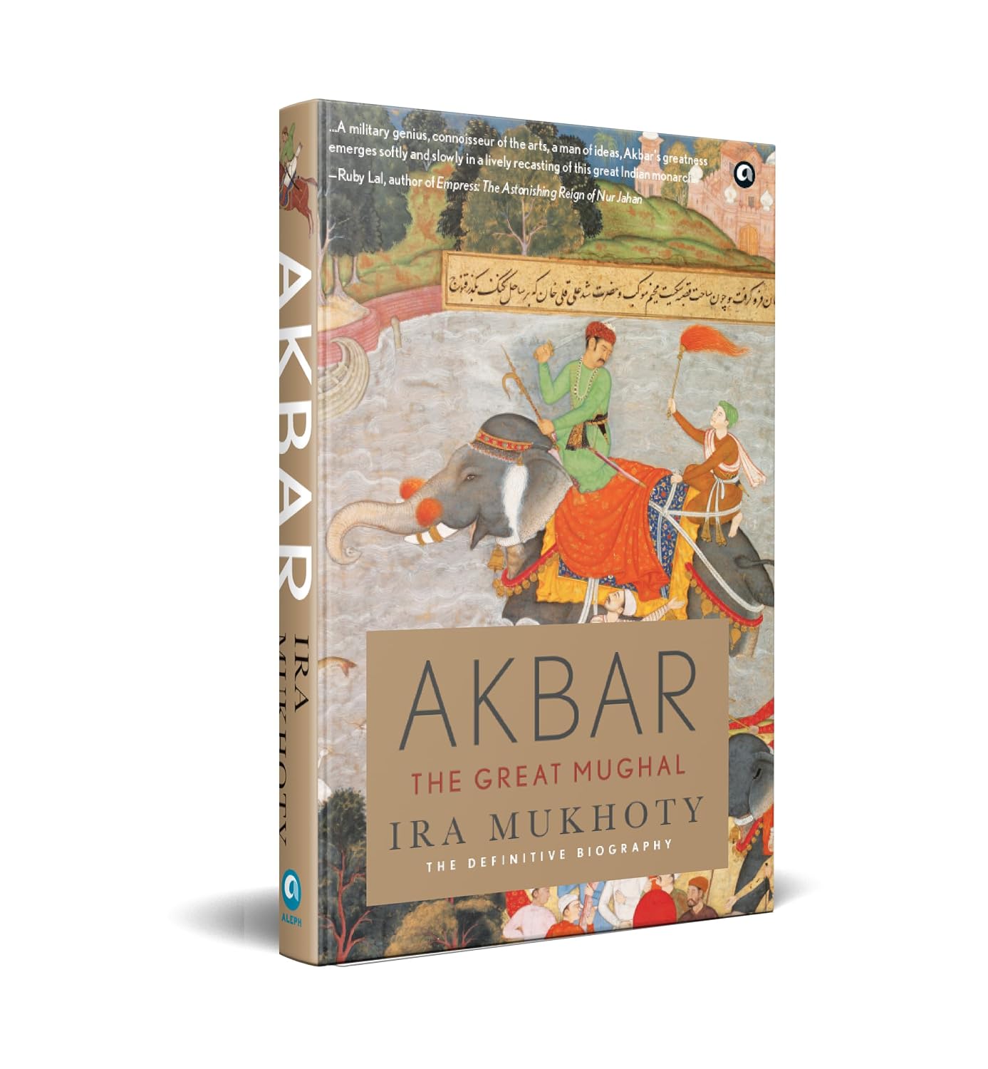 Akbar the Great Mughal Hardcover by Ira Mukhoty – view 2