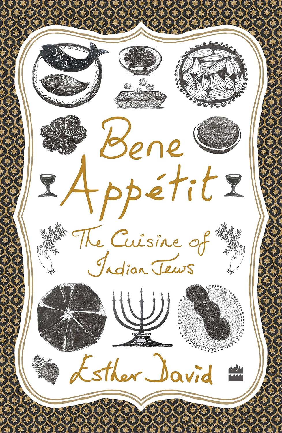Bene Appetit: The Cuisine of Indian Jews by Esther David (Paperback)