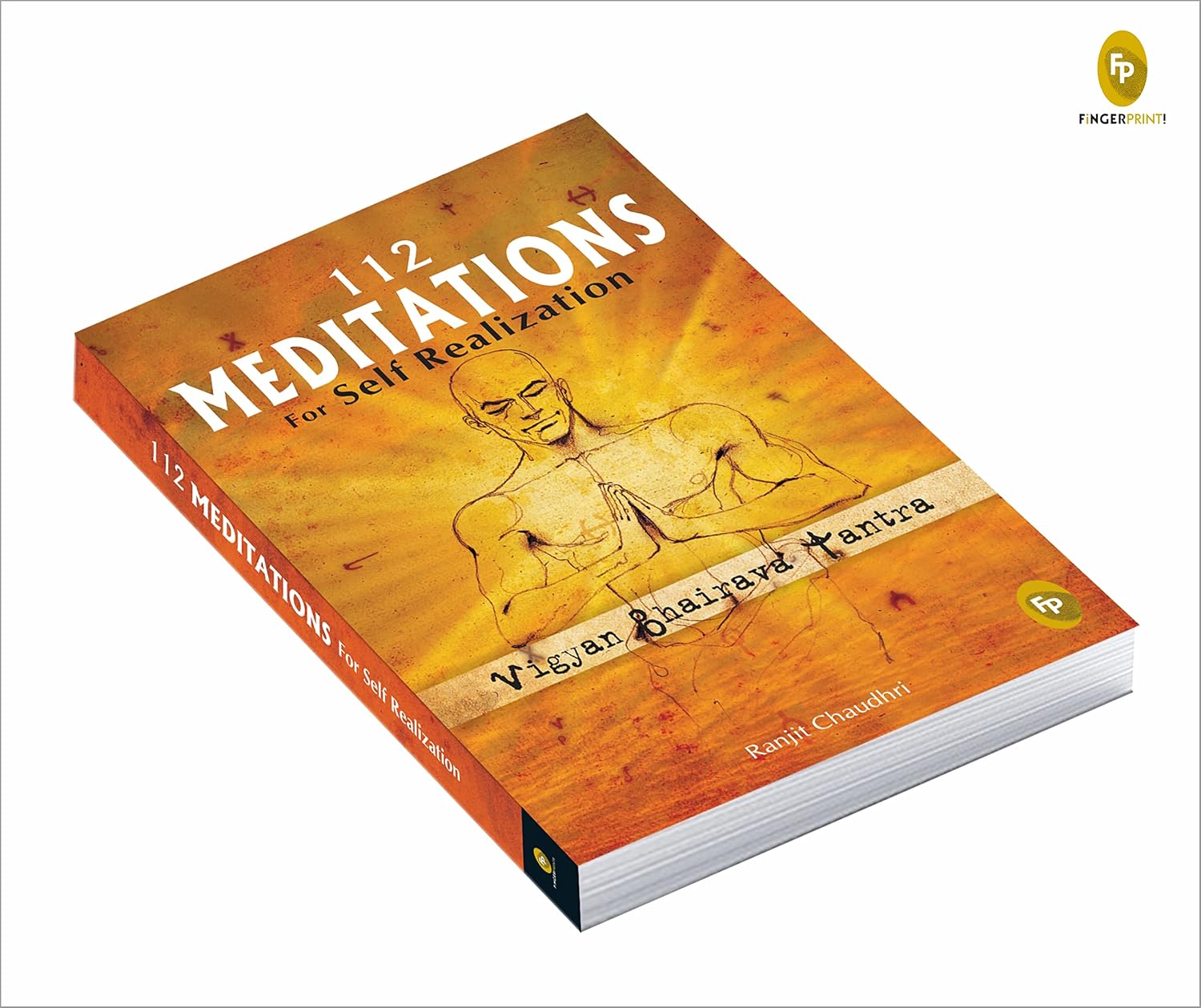112 Meditations for Self Realization: Vigyan Bhairava Tantra by Ranjit Chaudhri – view 6