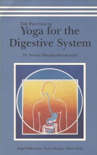 The Practice of Yoga for the Digestive System by Swami Shankardevananda(2003-02) – view 2