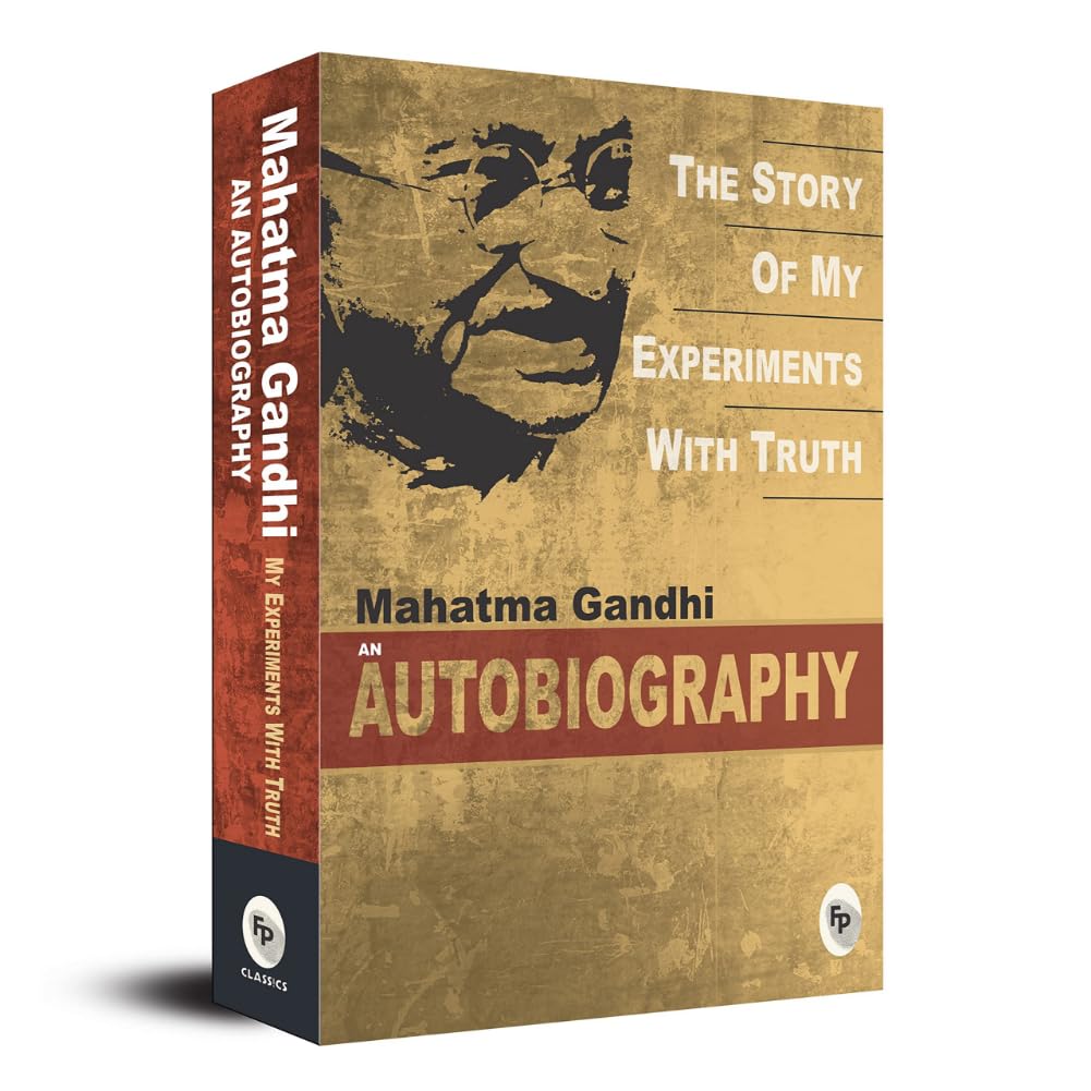The Story of My Experiments With Truth by Mahatma Gandhi Paperback