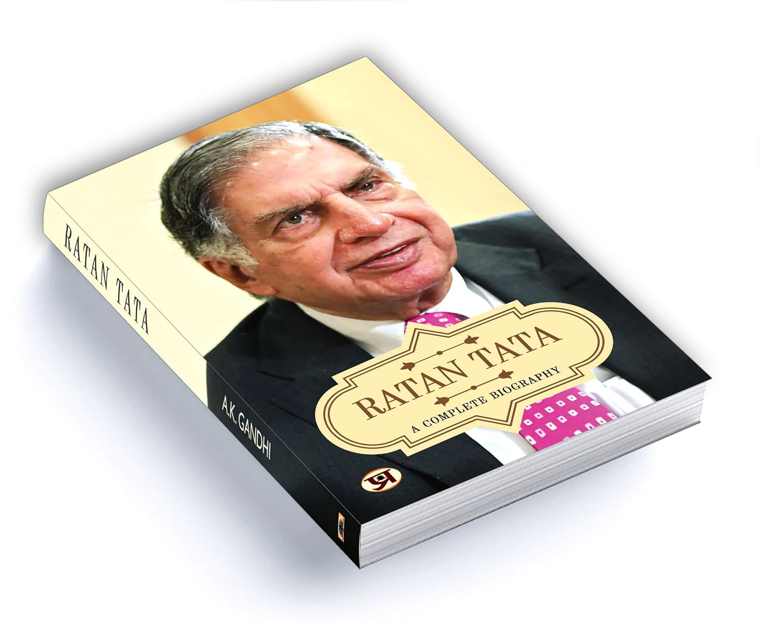 Ratan Tata: Visionary Industrialist Who Built the Tata Empire — Biography by A.K. Gandhi – view 5