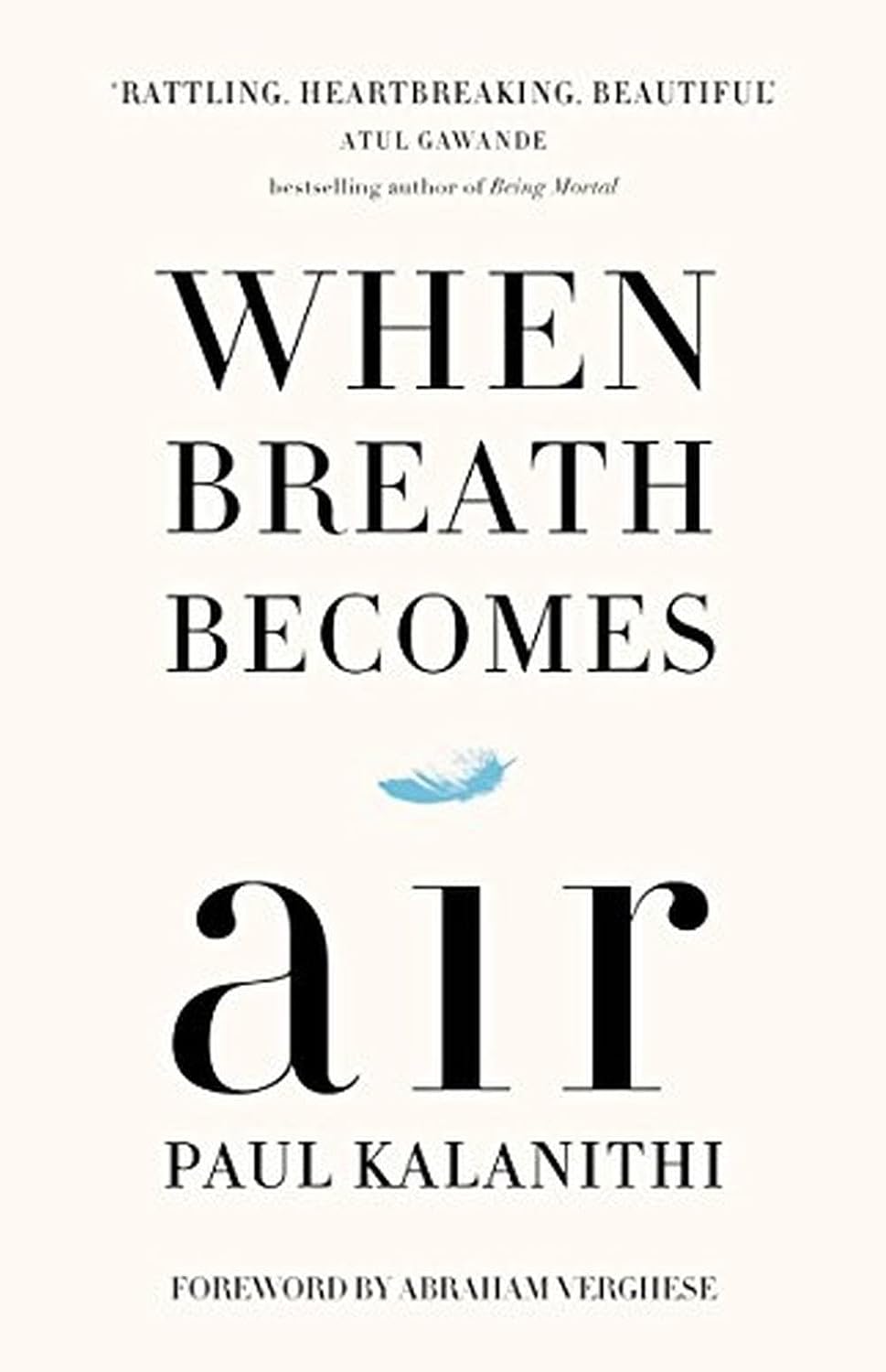 When Breath Becomes Air by Paul Kalanithi Hardcover