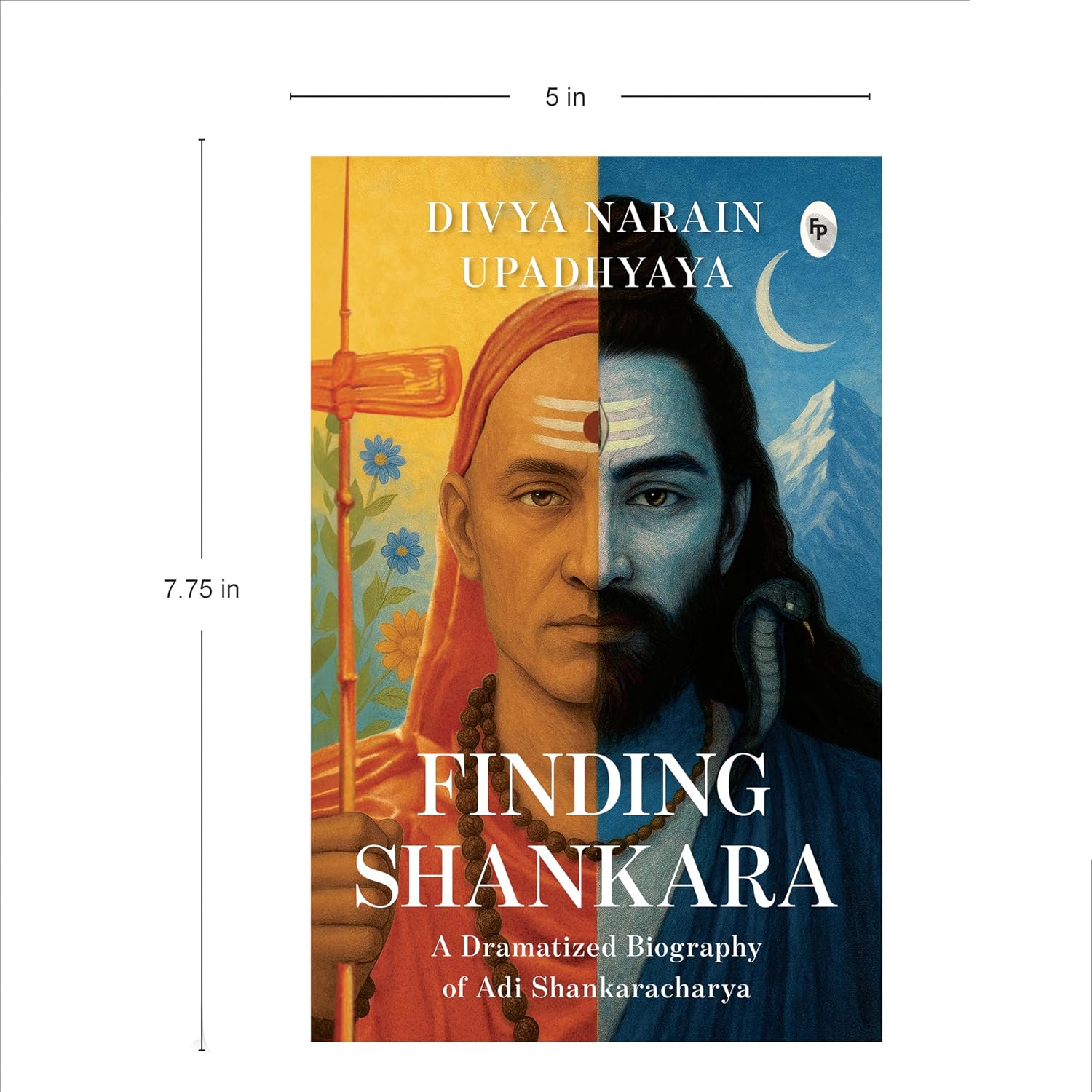 Finding Shankara: A Dramatized Biography of Adi Shankaracharya by Divya Narain Upadhyaya – view 3