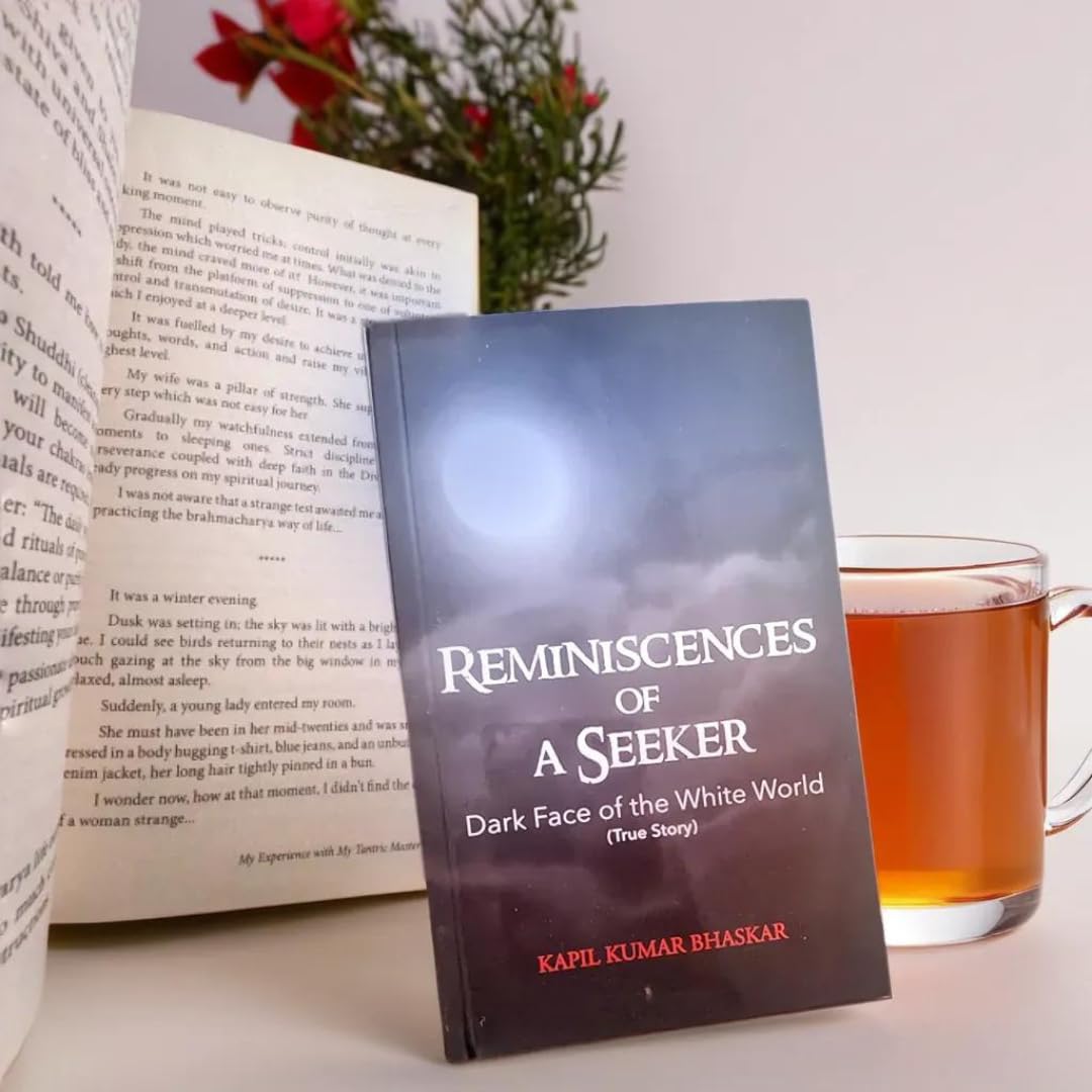 Reminiscences of a Seeker: Dark Face of the White World (True Story) by Kapil Kumar Bhaskar – view 3