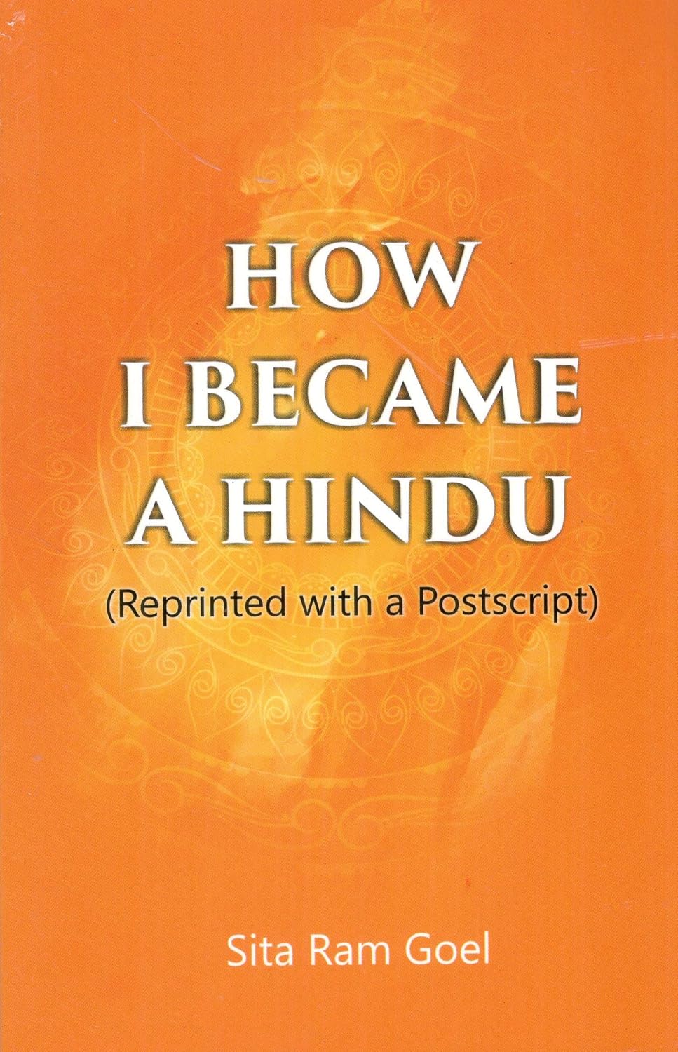 by               
		   Sita Ram Goel     
       			(Author) 
       	             Format: Paperback