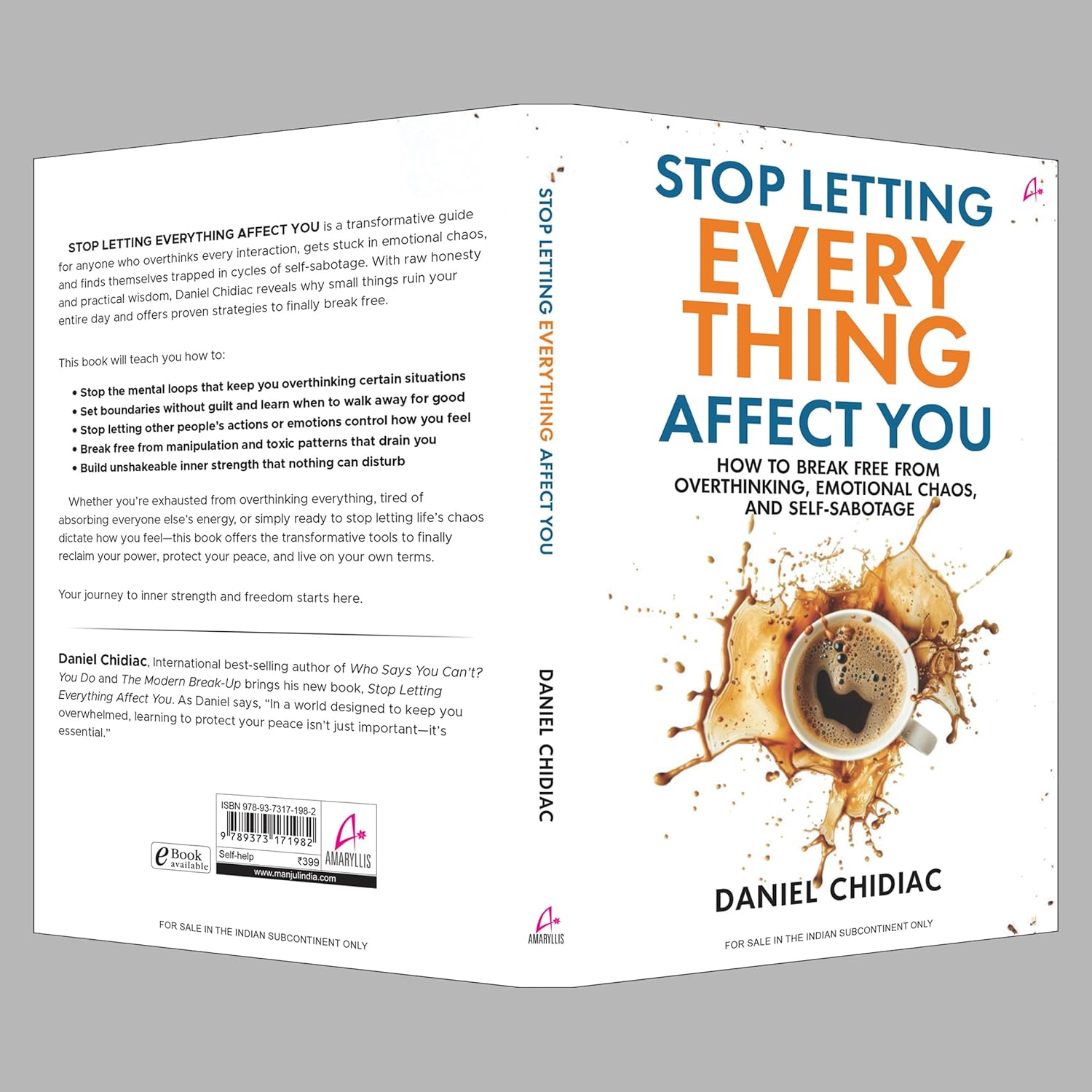 Stop Letting Everything Affect You by Daniel Chidiac (Paperback) – view 4